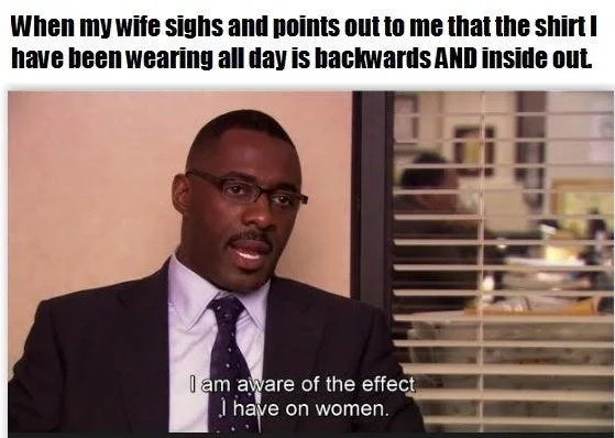 I Am Aware Of The Effect I Have On Women — Image macro of Charles Miner with text about wearing backwards inside-out shirt with signature quote.