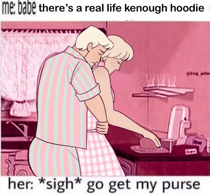 I Am Kenough — Impact-font meme about real Kenough hoodie merchandise with couple reaction text.
