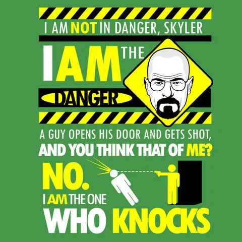 Green graphic quoting Walter White's 'I am the one who knocks' monologue
