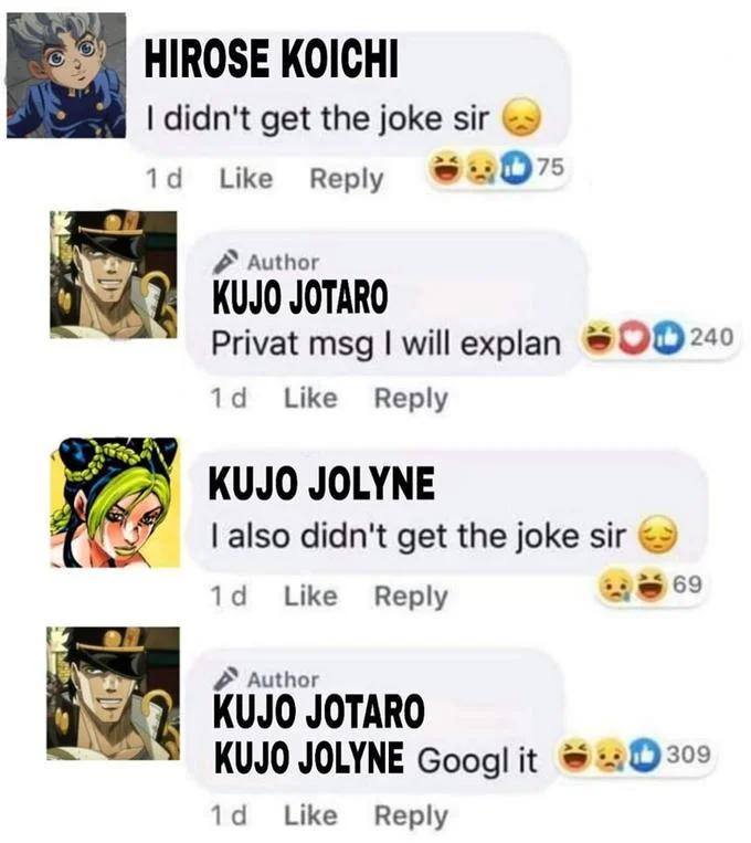 I Didn't Get the Joke, Sir — JoJo's Bizarre Adventure characters Koichi, Jotaro and Jolyne as Facebook commenters not getting the joke