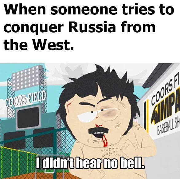 Red Army at Battle of Stalingrad meme with Randy Marsh 'I didn't hear no bell'