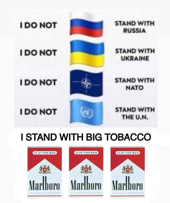 I Do Not Stand With Russia — Variant captioned 'I stand with Big Tobacco' showing three Marlboro cigarette packs