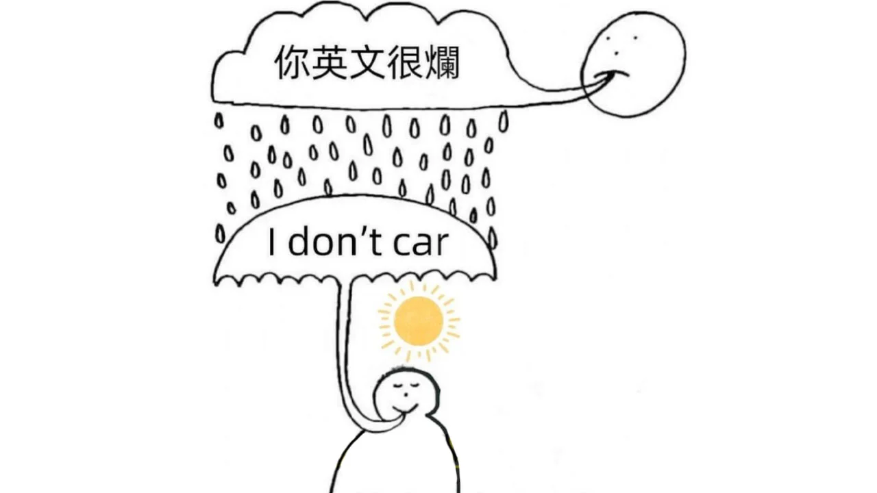I Dont Car — Cartoon figure with umbrella labeled 'I don't car' deflecting rain from a cloud saying 'your English is bad' in Chinese