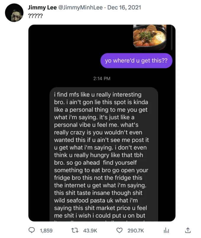 I Find Mfs Like You Really Interesting Bro I Dont Even Think U Really Hungry Like That Tbh Bro — Twitter post showing original copypasta text message exchange
