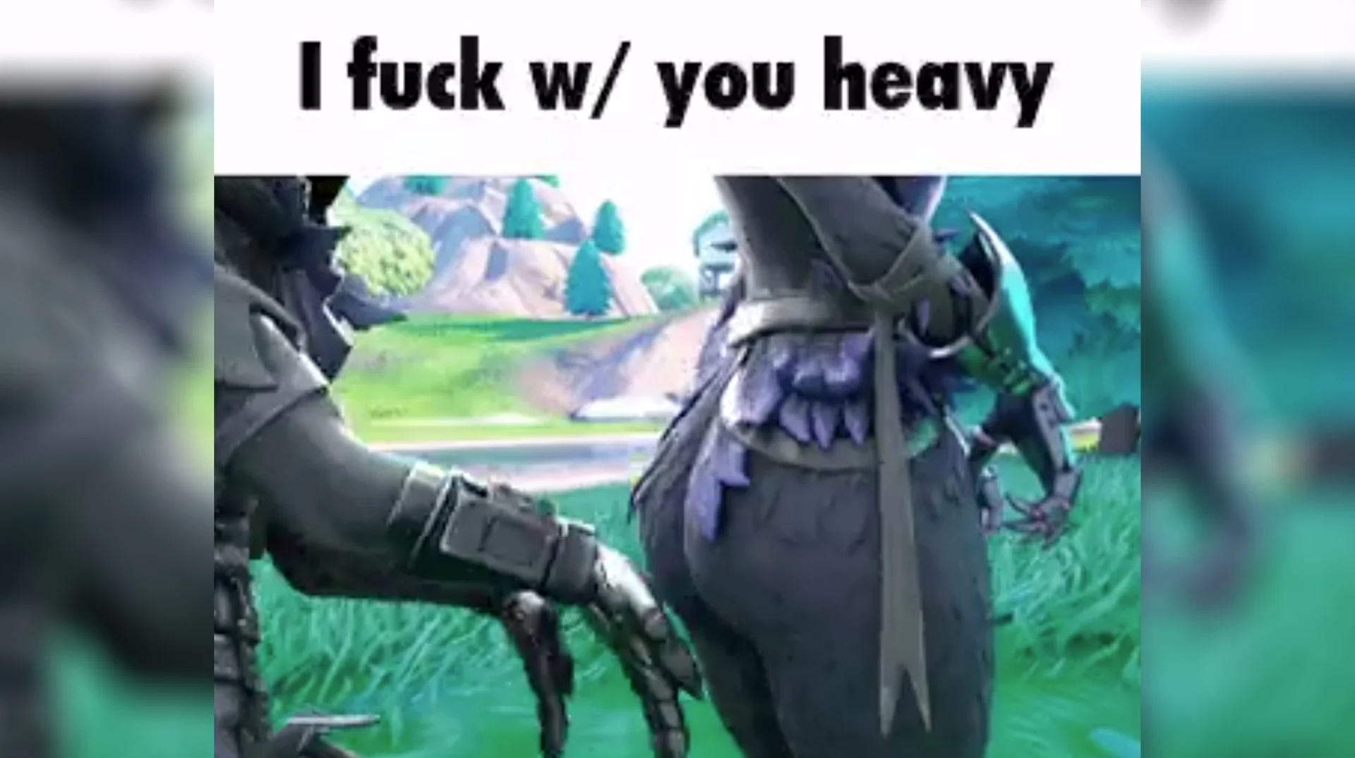 I Fuck W You Heavy Fortnite Gif — Fortnite Raven skin from behind with 'I fuck w/ you heavy' caption