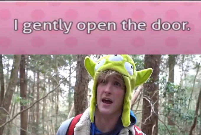 Logan Paul in an alien hat in a forest with the DDLC dialogue box 'I gently open the door.'
