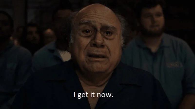 The canonical Frank Reynolds reaction meme featuring his characteristic expression of sudden understanding with 'I get it now.' caption.