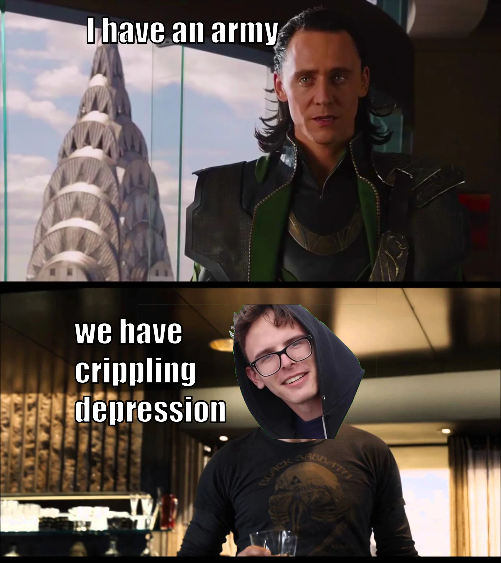 I Have Crippling Depression — Loki 'I have an army' meme with Filthy Frank replacing Tony Stark and caption 'we have crippling depression'