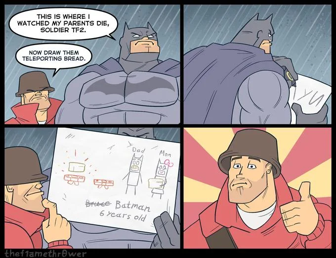 I Have Spoken — Comic strip with Batman and TF2 Soldier discussing teleporting bread meme