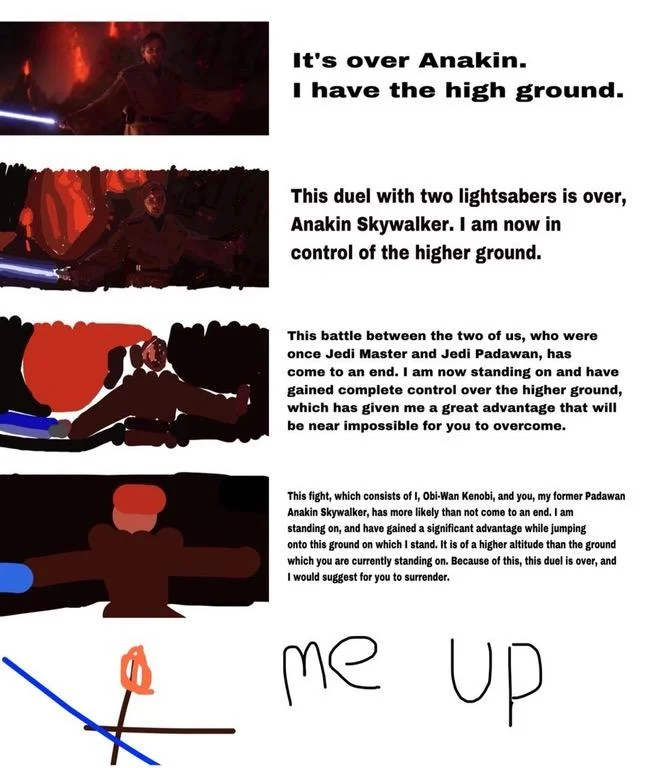 Increasingly verbose meme escalating the 'I have the high ground' quote