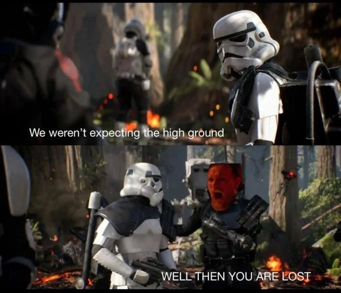 I Have The High Ground — Stormtrooper meme with edited Obi-Wan face invoking the high ground