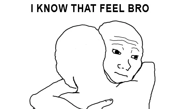I Know That Feel Bro — Two Wojak figures in a supportive hug on a light background demonstrating core visual language of empathy.