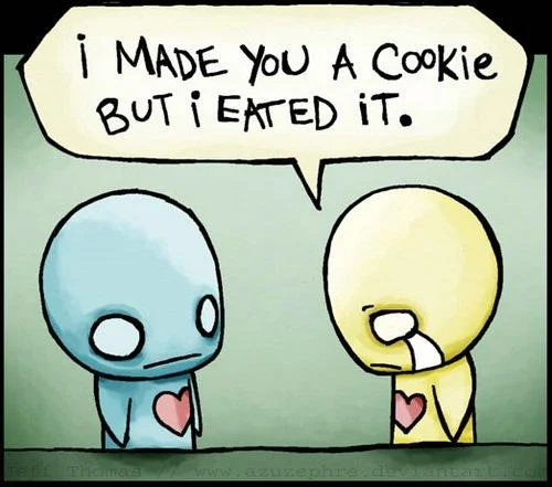 I Made You a Cookie, But I Eated It — Cartoon of blue and yellow heart characters with speech bubble reading 'I made you a cookie but I eated it.'