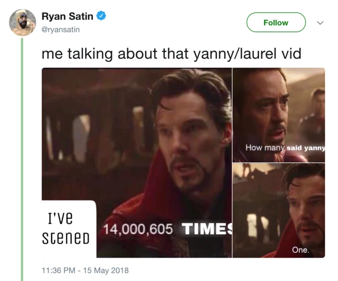 I Saw 14,000,605 Futures — Ryan Satin tweet using the 14,000,605 futures meme format to joke about the Yanny/Laurel audio illusion.