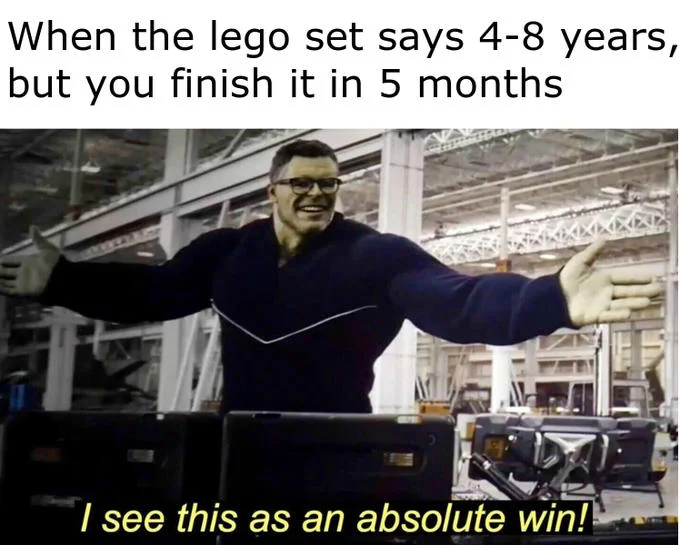I See This as an Absolute Win — Absolute Win meme joking about finishing a kids' Lego set in five months