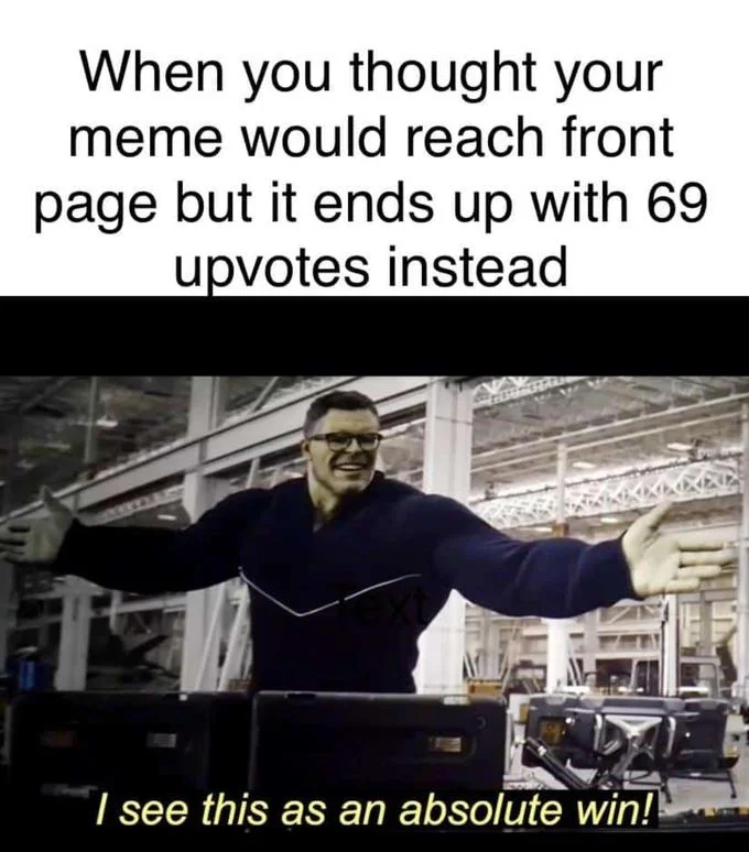 I See This as an Absolute Win — Absolute Win meme about a Reddit post getting only 69 upvotes