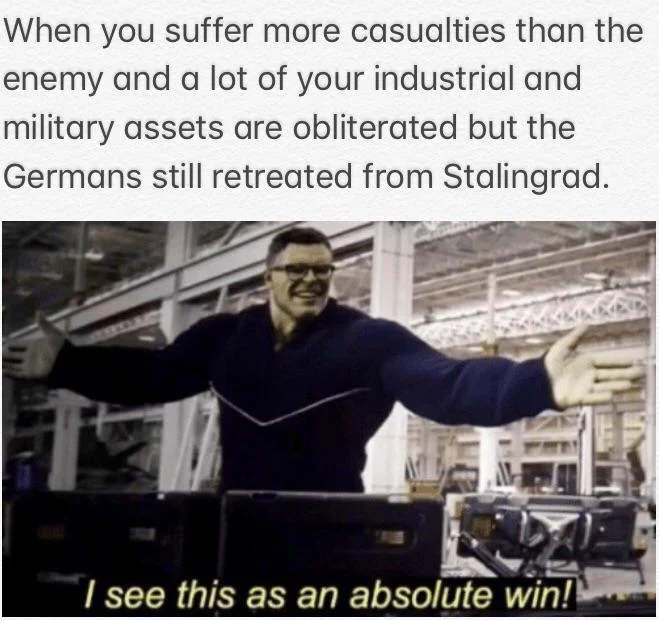 I See This as an Absolute Win — Absolute Win meme about the Soviet victory at Stalingrad