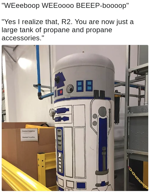I Sell Propane and Propane Accessories — Industrial tank painted as R2-D2 with propane accessories caption