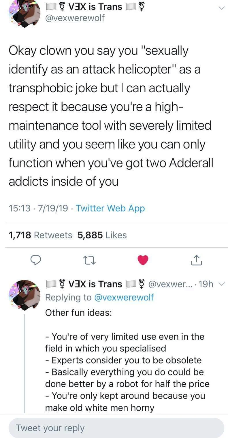 I Sexually Identify as an Attack Helicopter — Twitter screenshot from @vexwerewolf sarcastically comparing themselves to an attack helicopter