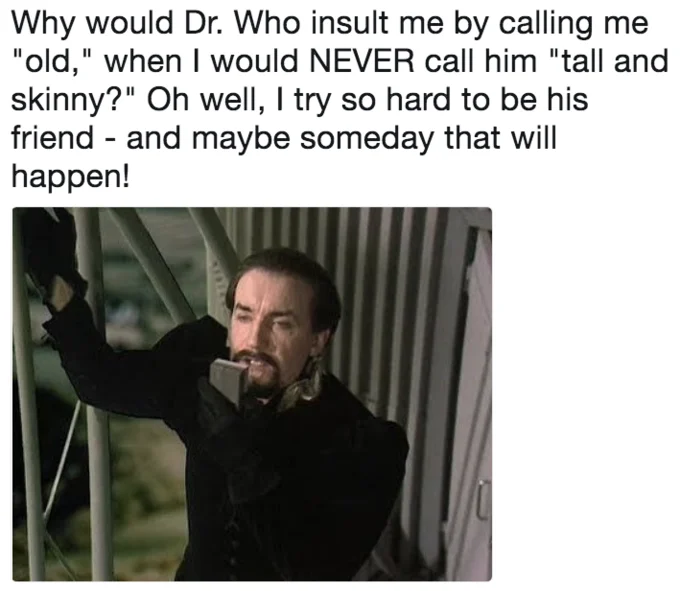 I Try So Hard to Be His Friend — Doctor Who villain the Master holding a phone with a parody caption
