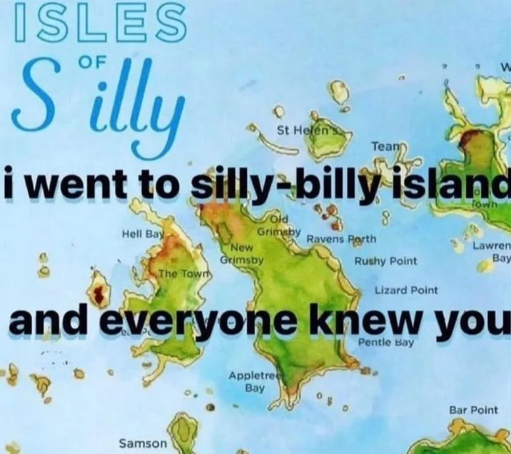 I Went Here and Everyone Knew You — Map labeled 'Isles of Silly' with caption 'i went to silly-billy island and everyone knew you'