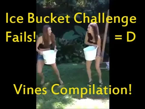 Two people with ice buckets and text promoting ice bucket challenge fails compilation