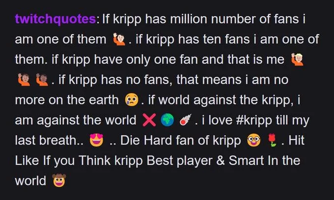 If X Has a Million Fans, I'm One of Them — TwitchQuotes dark-mode copypasta about Kripp with emoji annotations between phrases.