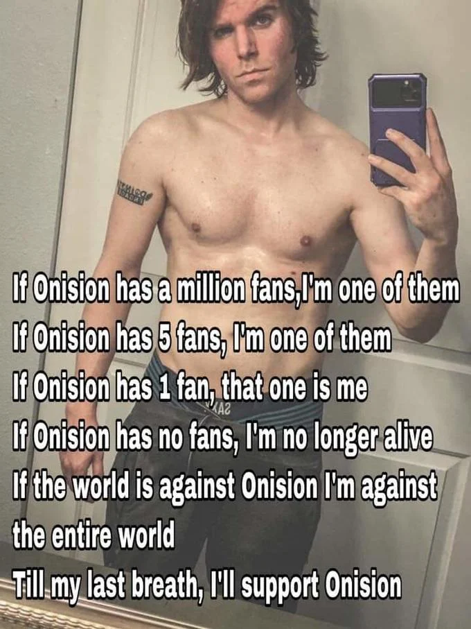 If X Has a Million Fans, I'm One of Them — Portrait version of the Onision shirtless mirror selfie with the million fans copypasta overlaid.