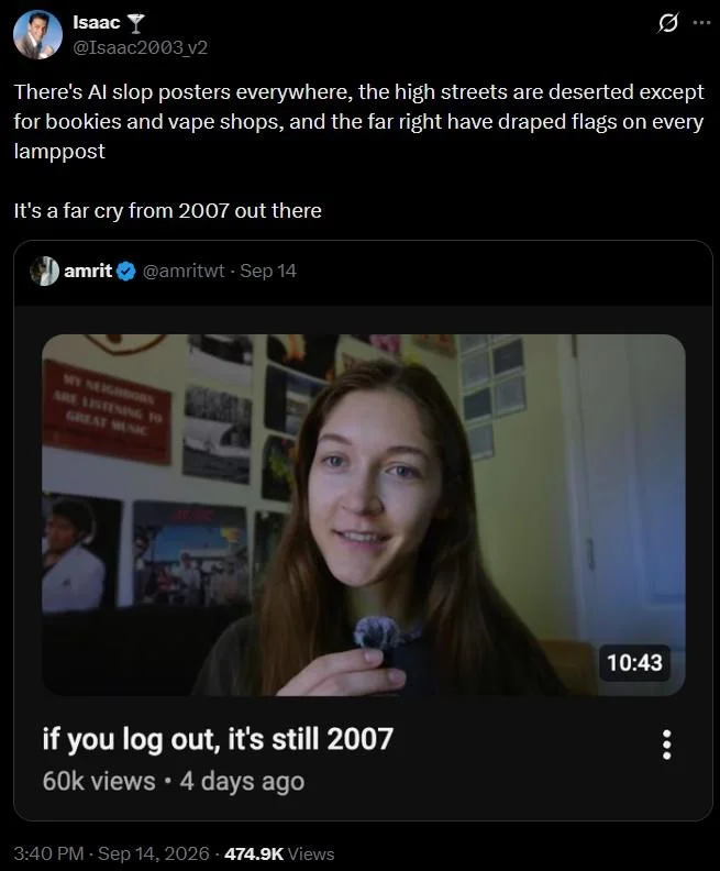 If You Log Out, It's Still 2007 — X reply arguing against the meme, citing AI slop posters, deserted high streets and far-right flags as evidence it isn't