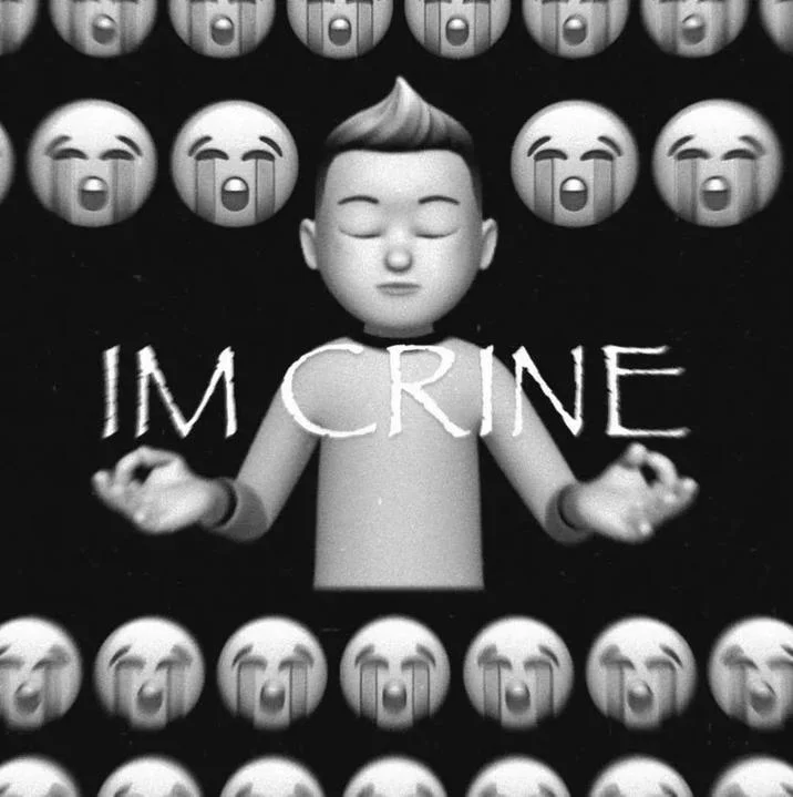 Square 'IM CRINE' image with meditating Memoji boy surrounded by crying emojis