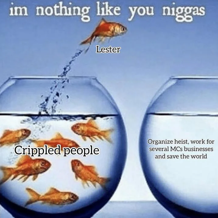 I'm Nothing Like Y'all — GTA V meme variation with Lester labeled as the jumping fish and crippled people labeled as the remaining fish.
