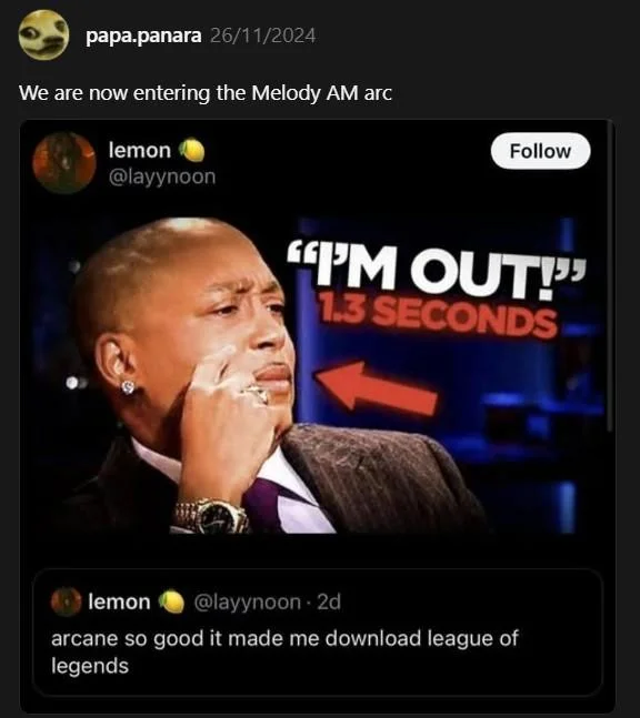 Social media quote tweet about the Melody AM arc featuring the 'I'M OUT! 1.3 SECONDS' meme.