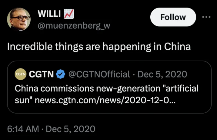 Tweet by WILLI quoting CGTN's announcement of China's new 'artificial sun' with the caption 'Incredible things are happening in China'