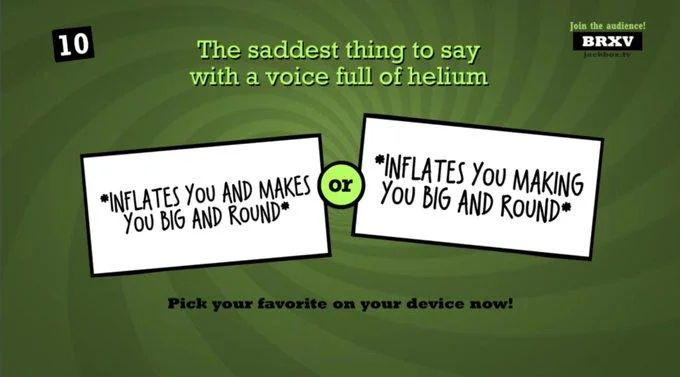 Inflates You Making You Big And Round — Green swirl-patterned game show screen presenting both phrase variants in white text boxes with helium voice prompt.