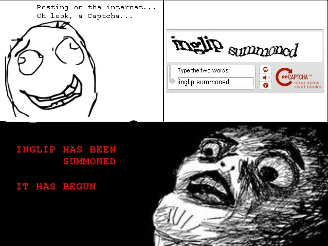 Rage comic showing the reCAPTCHA that summoned Inglip