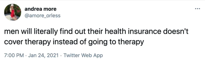 Instead Of Going To Therapy — Tweet by @amore_orless from January 24, 2021 about health insurance not covering therapy.