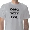 Internet Slang — Light gray t-shirt printed with bold black text 'OMG WTF LOL' showing three internet acronyms.