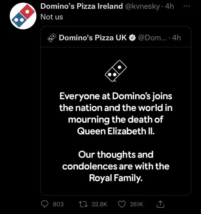 Irelands Reaction To The Queen Of Englands Death — Domino's Pizza Ireland replying 'Not us' to Domino's UK's condolence tweet for Queen Elizabeth II