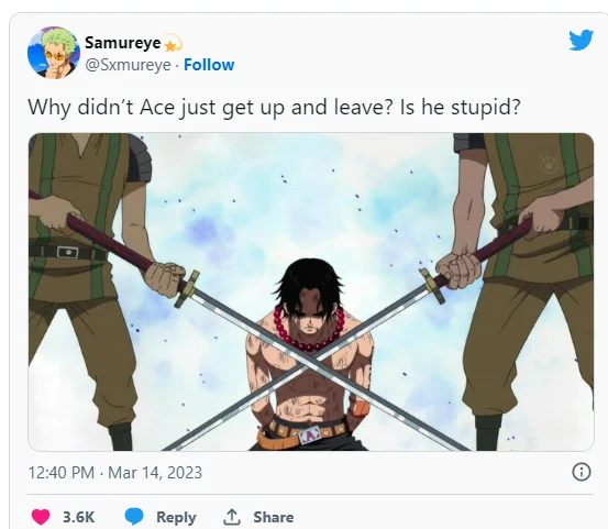 Is He Stupid Is She Smart Are They Stupid — Tweet showing Ace from One Piece with two swords at his neck under 'Why didn't Ace just get up and leave? Is he