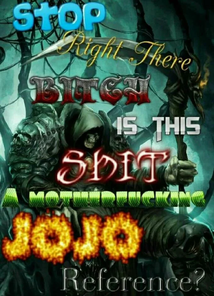 Is That a Jojo Reference — Heavily-edited image with stylized glitch-effect neon colored text spelling JoJo reference variation.