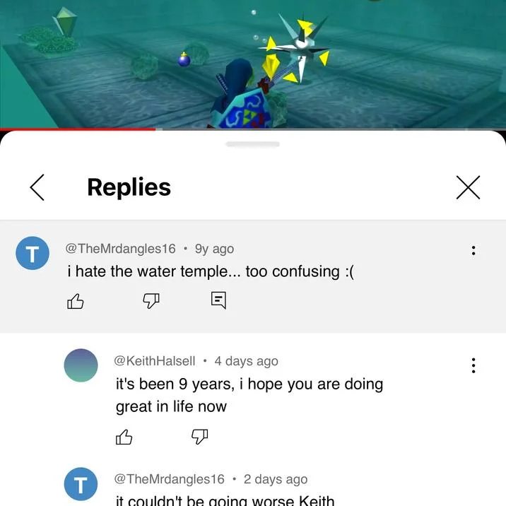 It Couldnt Be Going Worse Keith — Water Temple gameplay above modified YouTube Keith comment thread