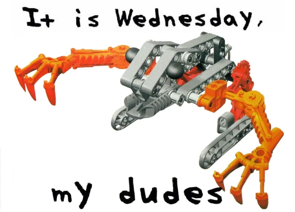 It Is Wednesday My Dudes — Bionicle Lego construction with 'It is Wednesday, my dudes' caption