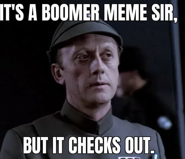 It's an Older Meme, But It Checks Out — Animated Star Wars clip of the Imperial officer saying 'It's an older code, sir, but it checks out'