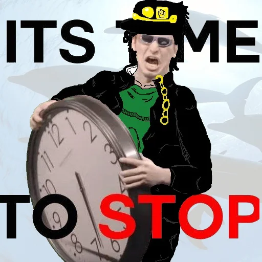 Pink-haired anime girl in a school uniform holding a large wall clock with the caption 'IT'S TIME TO STOP'.
