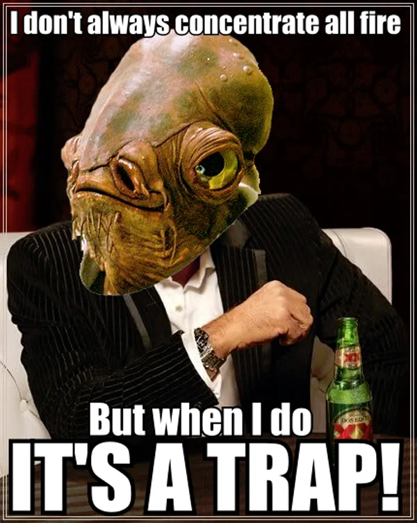It's a Trap — Mashup meme with Admiral Ackbar's head on Dos Equis figure with text blending both memes.