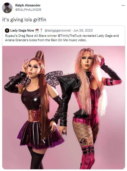 Twitter screenshot from Ralph Alexander reading 'it's giving lois griffin' with drag performers.