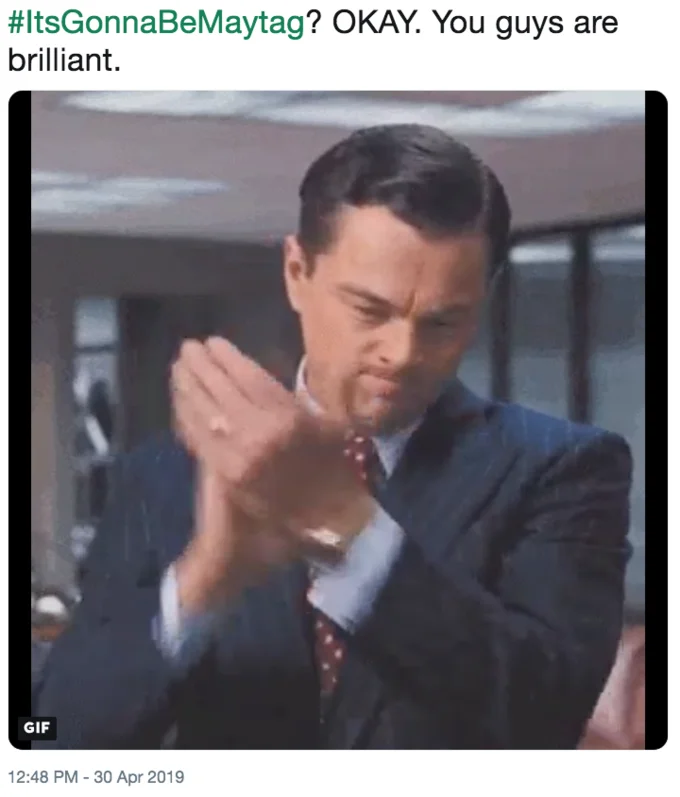 "It's Gonna Be May" — Screenshot of tweet with Leonardo DiCaprio clapping GIF praising the ItsGonnaBeMaytag campaign