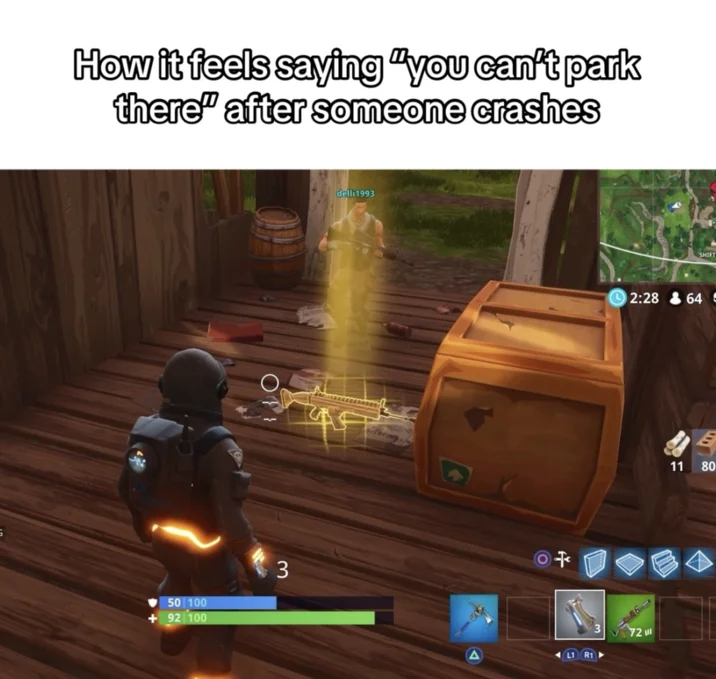 It's Like Finding a Gold Scar — Fortnite gold SCAR meme about mocking someone with 'you can't park there' after a car crash.