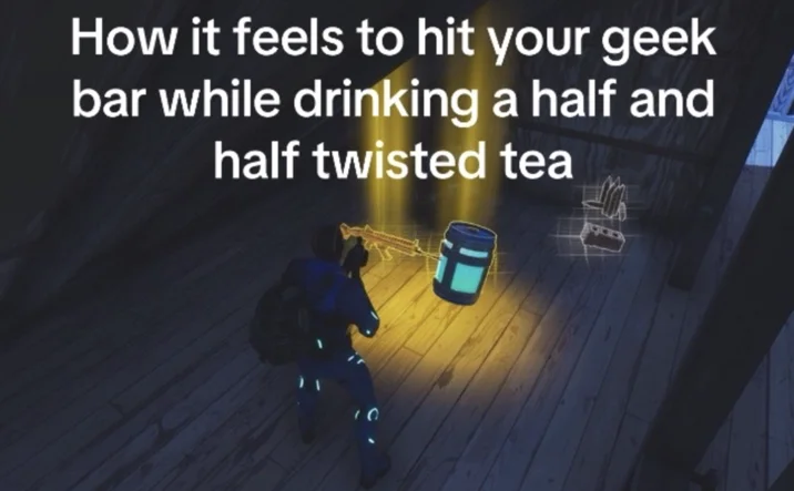 It's Like Finding a Gold Scar — Fortnite gold weapon meme about hitting a geek bar vape with a Twisted Tea.