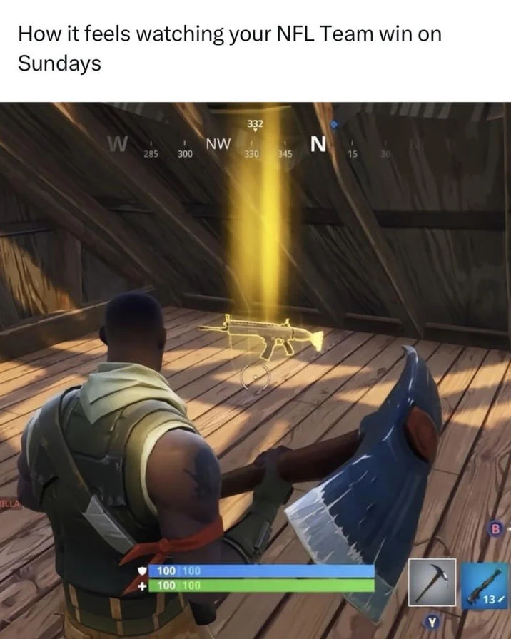 It's Like Finding a Gold Scar — Gold SCAR Fortnite meme captioned about watching an NFL team win on Sundays.